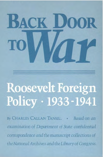 Back door to War The Roosevet Foreign Policy